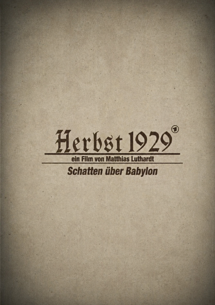 Herbst 1929 – Schatten über Babylon